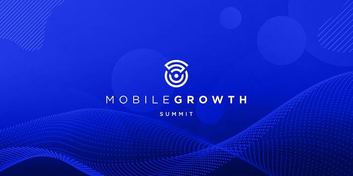 Mobile Growth Summit  Optimize #MGS2021